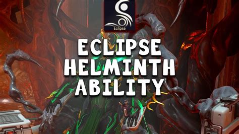 ECLIPSE ABILITY FROM HELMINTH!!! .